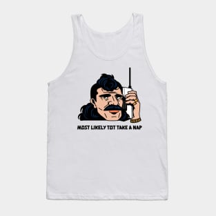 telephone Most likely to take a nap Tank Top